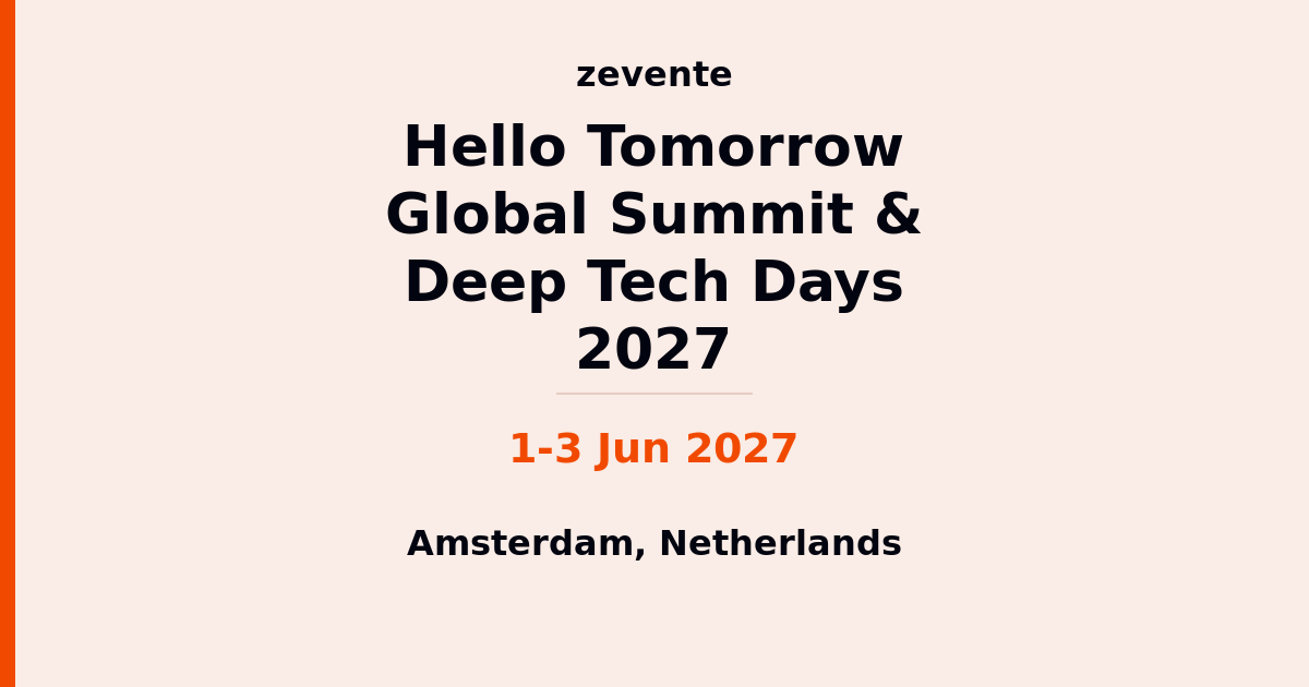Hello Tomorrow Global Summit & Deep Tech Days 2027 | 1-3 Jun 2027 ...